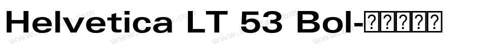 Helvetica LT 53 Bol字体转换